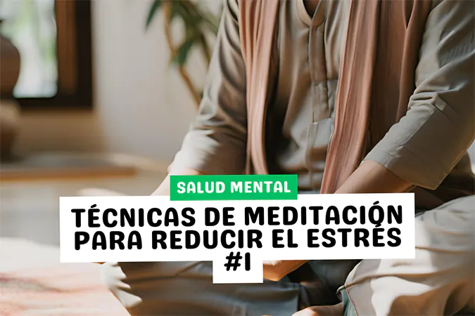Técnicas de Meditación para Reducir el Estrés 1